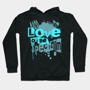 Empower Your Mental Health Journey with Love on the Spectrum Colors Hoodie